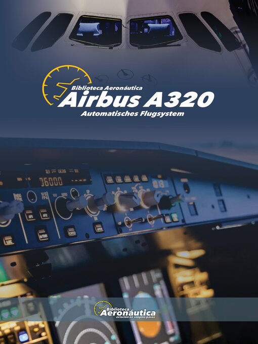 Title details for Airbus  A320 Automatisches Flugsystem by Facundo Conforti - Available